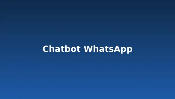 Chatbot WhatsApp : répondre à vos clients même hors des heures ouvrées